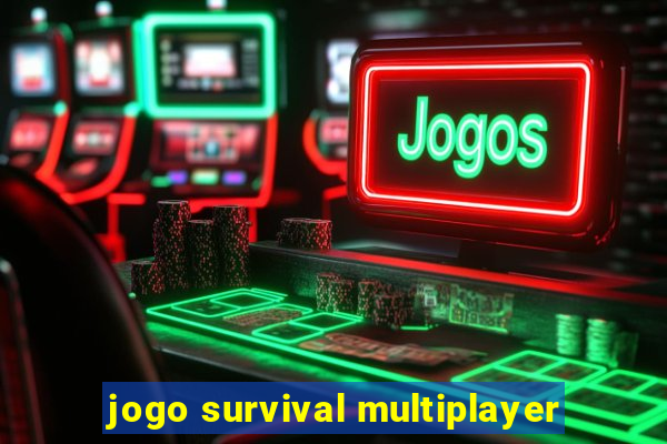 jogo survival multiplayer